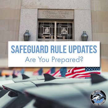 In the foreground, the words "Safeguard Rule Updates - Are You Prepared?" are superimposed over a photo of vehicles with American flags in front of a stone building with a Federal Trade Commission sign.