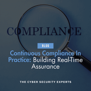 Blog post cover image with text reading: Continuous Compliance In Practice: Building Real-Time Assurance