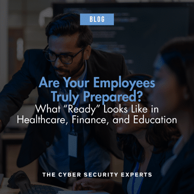 Blog post cover image with text reading: Are Your Employees Truly Prepared? What “Ready” Looks Like in Healthcare, Finance, and Education
