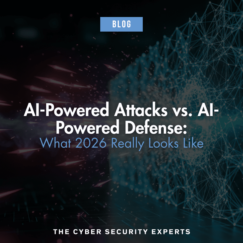 Blog post cover image with text reading: AI-Powered Attacks vs. AI-Powered Defense: What 2026 Really Looks Like