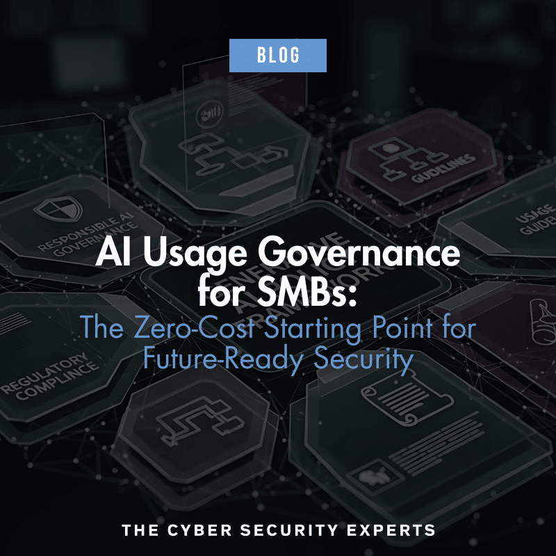 Blog post cover image with text reading: AI Usage Governance for SMBs: The Zero-Cost Starting Point for Future-Ready Security
